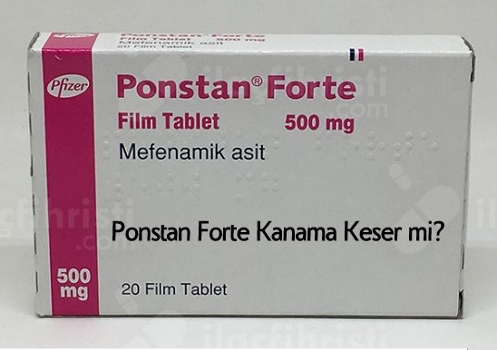 Ponstan Forte Kanamayı Keser mi?